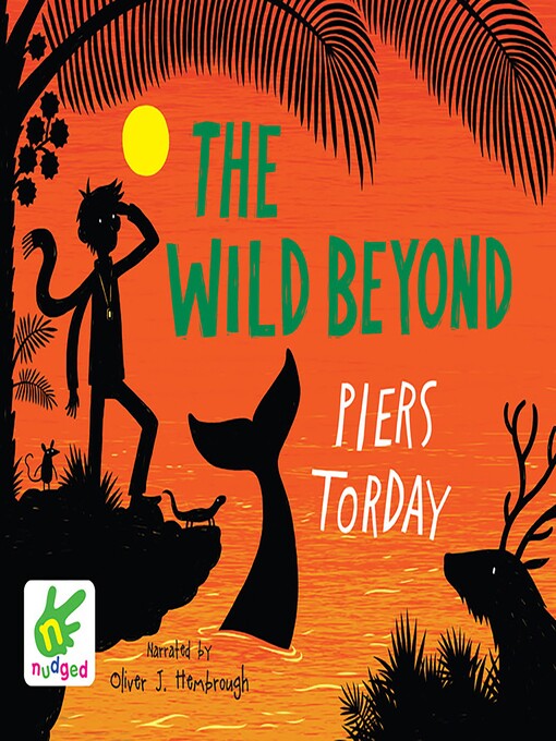 Title details for The Wild Beyond by Piers Torday - Available